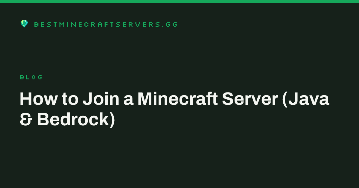 Minecraft Java Errors How to Join a Minecraft Server (Java & Bedrock)